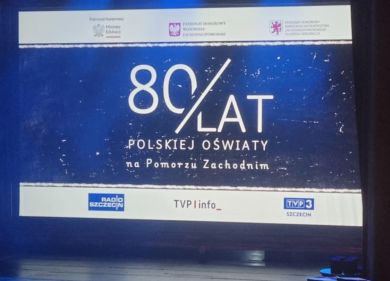 GALA 80-LECIA POLSKIEJ EDUKACJI NA ZIEMIACH POMORZA ZACHODNIEGO